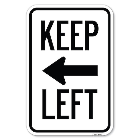 Signmission Safety Sign, 12 in Height, Aluminum, 18 in Length, 23893 A-1218-23893